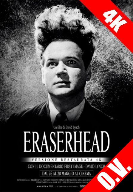 ERASERHEAD - EDIZIONE SPECIALE | 4K ORIGINAL VERSION